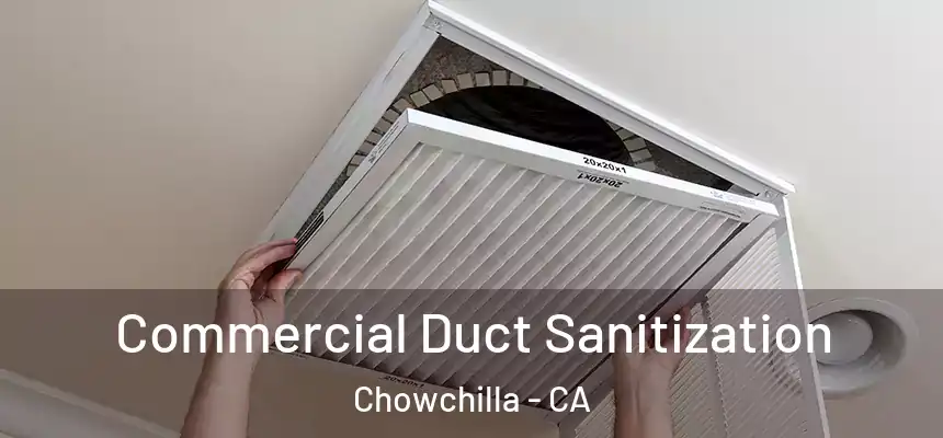  Commercial Duct Sanitization Chowchilla - CA