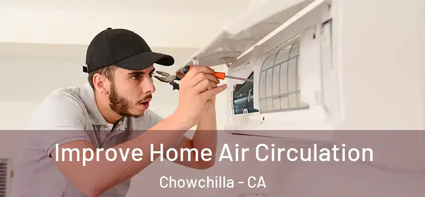 Improve Home Air Circulation Chowchilla - CA